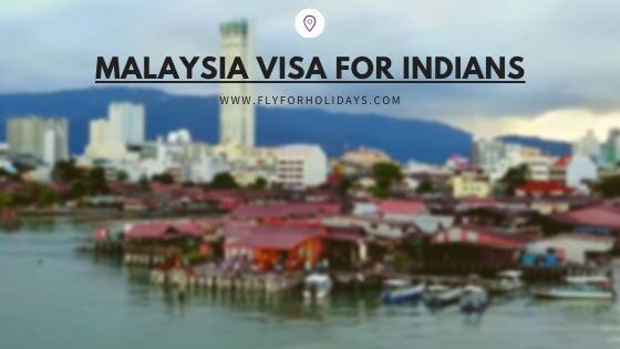 Malaysian Visa For Indians - FlyForHolidays