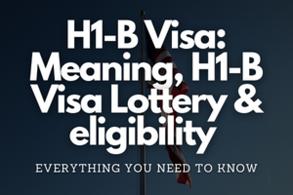 h1-b-visa-meaning-h1-b-visa-lottery-system-eligibility-2023