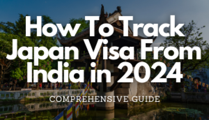 Tracking Your Japan Visa Application from India in 2024: A Comprehensive Guide - Fly for Indians