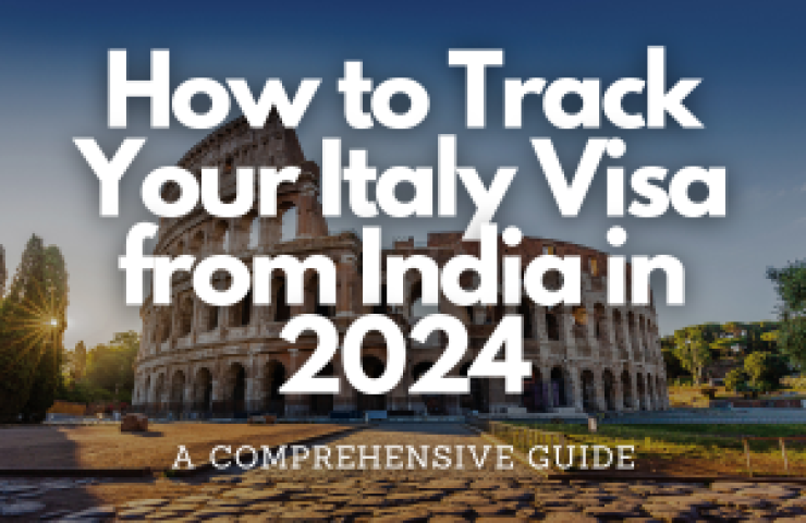 How to Track Your Italy Visa from India in 2024 - Fly For Holidays