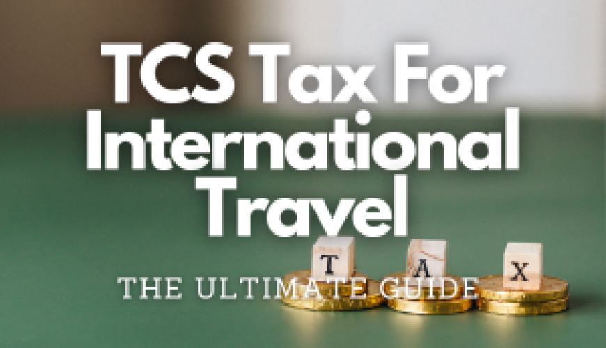 tcs tax on international tour package Archives Fly For Holidays