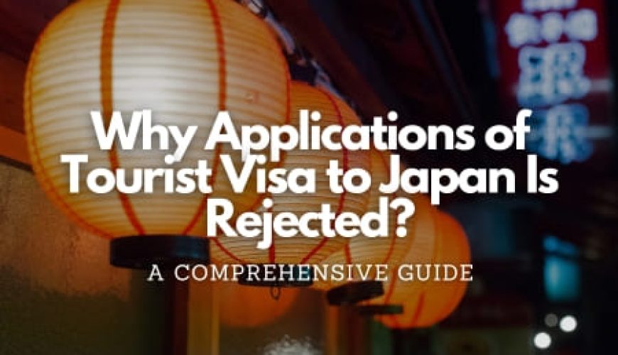 Why Applications of Tourist Visa to Japan Is Rejected? Fly-For-Holidays