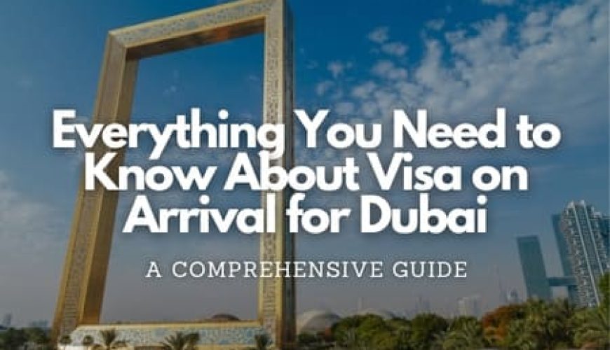 Everything You Need to Know About Visa on Arrival for Dubai Fly-For-Holidays