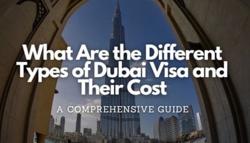 What Are the Different Types of Dubai Visa and Their Cost Fly-For-Holidays