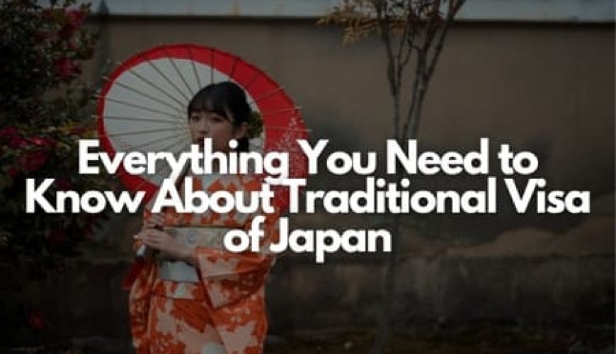 Everything You Need to Know About Traditional Visa of Japan Fly-For-Holidays