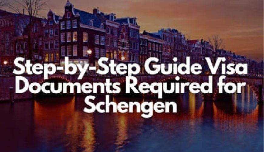 Step-by-Step Guide Visa Documents Required for Schengen Fly-For-Holidays