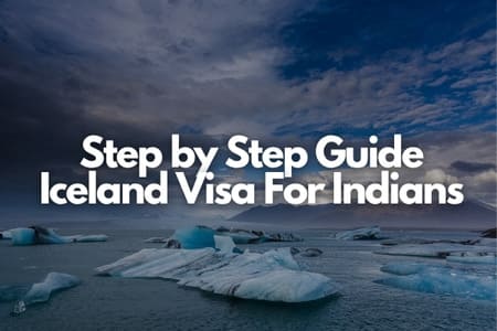 Step by Step Guide Iceland Visa For Indians Fly-For-Holidays