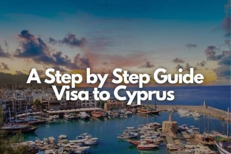 A Step by Step Guide Visa to Cyprus
