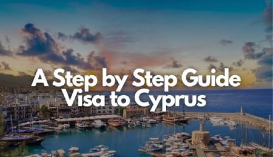 A Step by Step Guide Visa to Cyprus Fly-For-Holidays