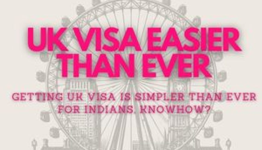 UK Visa Easier Than Ever For Indian - Fly For Holidays