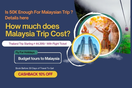 How Much Does Malaysia Trip Cost? - Fly For Holidays