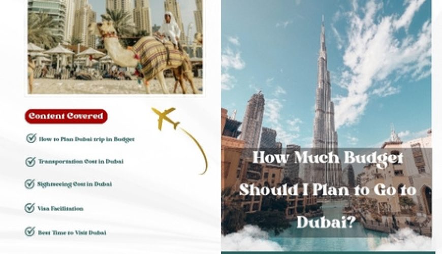 How Much Budget Should I Plan to Go to Dubai? Fly-For-Holidays