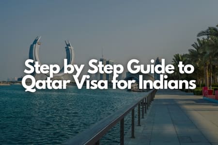 Step by Step Guide to Qatar Visa for Indians Fly-For-Holidays