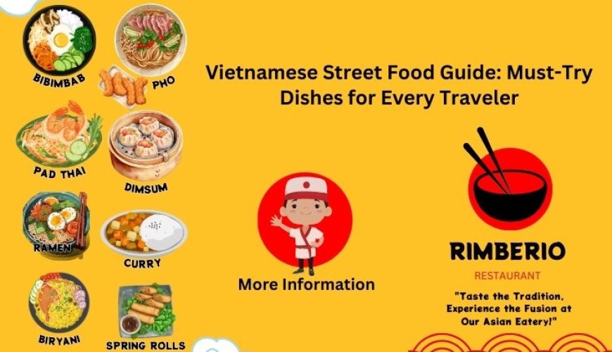 Vietnamese Street Food Guide: Must-Try Dishes for Every Traveler
