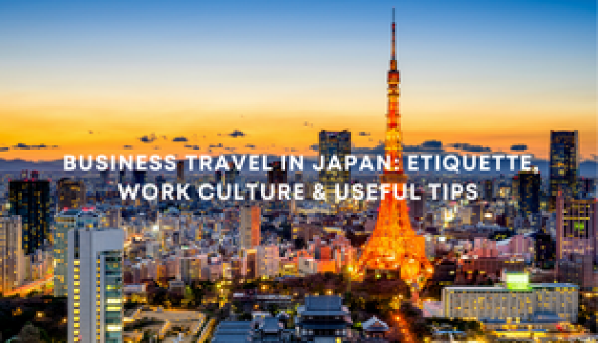 Business Travel in Japan: Etiquette, Work Culture & Useful Tips Fly-For-Holidays