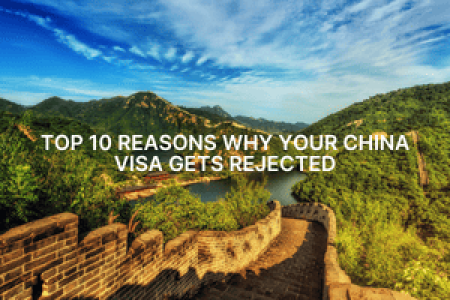 Top 10 Reasons Why Your China Visa Gets Rejected